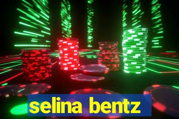 selina bentz